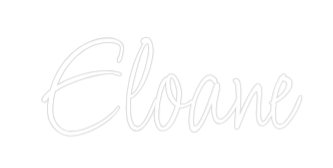 Custom Neon: Eloane - Mr Luciole